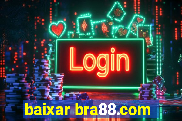 baixar bra88.com